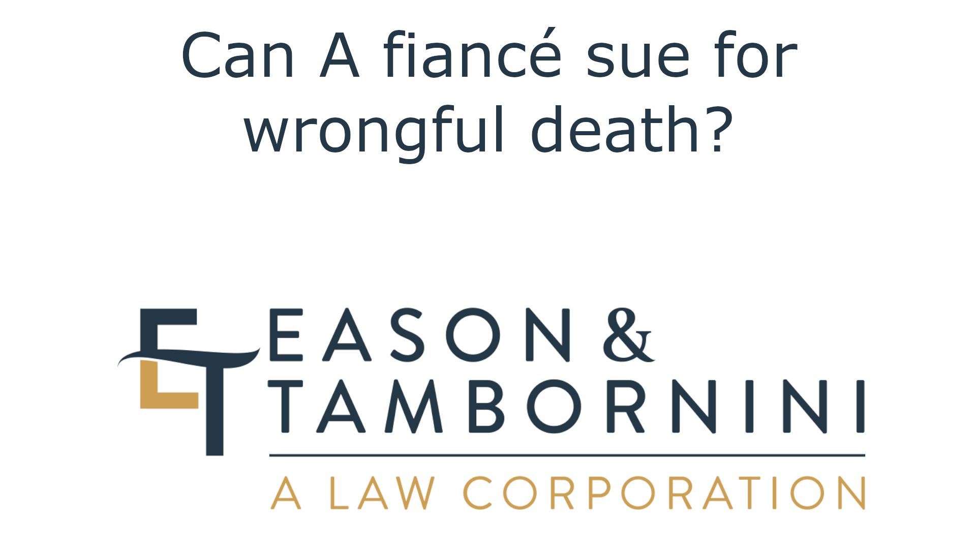 Can a fiance sue for wrongful death?